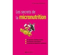 Bertrand Guérineau – Les Secrets de la micronutrition – Guide – Broché