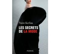 Yann Kerlau – Les secrets de la mode – Essai – Broché