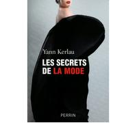 Yann Kerlau – Les secrets de la mode – Essai – Broché