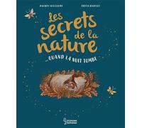 Les secrets de la nature : quand la nuit tombe - Rachel Williams - Larousse - cartonné - Album jeunesse