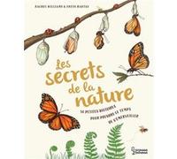 Les secrets de la nature Rachel Williams (Auteur), Freya Hartas (Illustration)