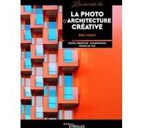 Les secrets de la photo d'architecture créative