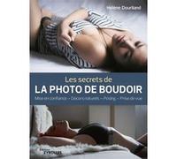 Les secrets de la photo de boudoir Hélène Dourliand (Auteur)