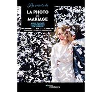 Les secrets de la photo de mariage Lea Torrieri (Auteur), Marine Poron (Auteur), Annie Gozard (Auteur)