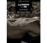 Philippe Bricart – Les secrets de la photo de nu – Pose, composition, éclairage – 2e édition