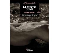 Les secrets de la photo de nu - 2e édition Philippe Bricart (Auteur)