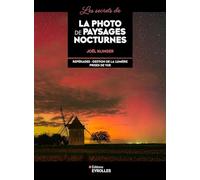 Les secrets de la photo de paysages nocturnes