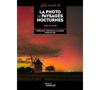 Joël Klinger – Les secrets de la photo de paysages nocturnes – Guide – Broché