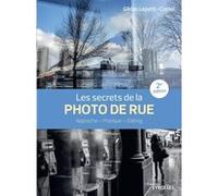 Groupe Eyrolles – Les Secrets de la Photo de Rue