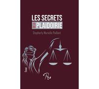 Les secrets de la plaidoirie