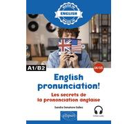 Les secrets de la prononciation anglaise En anglais britannique et anglais américain - Sandra Senatore-Salies - Ellipses - broché - Méthode de langue