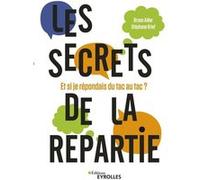 Les secrets de la repartie Bruno Adler (Auteur), Stéphane Krief (Auteur)
