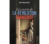 Les Secrets de la Révolution française 2017 - Marie-Hélène Baylac - Librairie Vuibert - broché - Etude