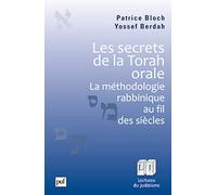 Les secrets de la Torah orale: La méthodologie rabbinique au fil des siècles