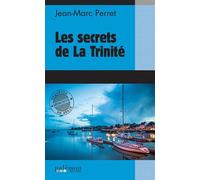 Les secrets de La Trinité - Jean-Marc Perret - Du Palemon Eds - Poche - Roman