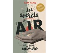 Les secrets de l'air qui nous entoure et comment il a changé le cours de l'Histoire - Sam Kean - Quanto - Poche - Essai