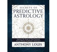 Les secrets de l'astrologie prédictive