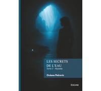 Les Secrets de l'eau - Tome 2