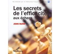 Les secrets de l'efficacité aux echecs