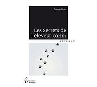 Les Secrets de l'éleveur canin