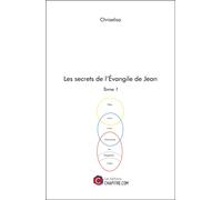 Les Secrets De L'évangile De Jean