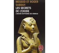 Les Secrets De L'exode (Ldp Litterature) (French Edition) by Sabbah (2003-09-01)