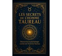 Les Secrets De L'Homme Taureau