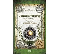 Les secrets de l'immortel Nicolas Flamel - Tome 06: L'enchanteresse