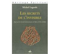 Les secrets de l'invisible - Michel Lagarde - Albouraq - cartonné - Essai