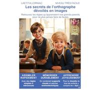 Les secrets de l'orthographe dévoilés en images, niveau très facile