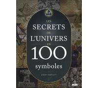 Les secrets de l'Univers en 100 symboles