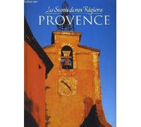 Les secrets de nos regions: provence