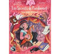 Les Secrets de Pandorient tome 3: Tous avec Willow !