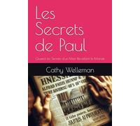Les Secrets de Paul: Quand les Secrets d'un Mort Réveillent le Monde