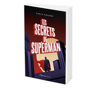 Les Secrets de Superman - Chris Pavone - L'opportun Eds De - broché - Guide