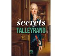 Les secrets de Talleyrand - Talleyrand - Mille Et Une Nuits - Poche - Biographie
