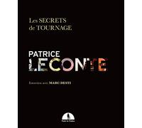 Les Secrets de Tournage Patrice Leconte