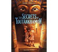 LES SECRETS DE TOUTANKHAMON