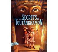 Les Secrets de Toutânkhamon Emma Carroll (Auteur), Marie Leymarie (Traduction)