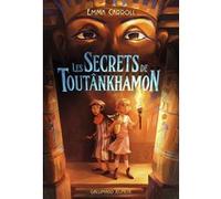 Les Secrets de Toutânkhamon Emma Carroll (Auteur), Marie Leymarie (Traduction)