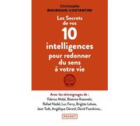 Les Secrets de vos 10 intelligences pour redonner du sens à votre vie - Christophe Bourgois-Costantini - Pocket - Poche - Guide