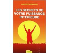 Les secrets de votre puissance intérieure
