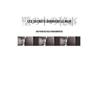 Les Secrets Derrière Le Mur