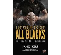 Les secrets des all blacks: XV leçons de leadership