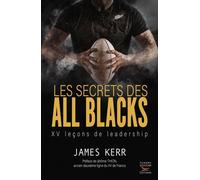 Les secrets des all blacks XV leçons de leadership - James Kerr - Thierry Souccar Eds - broché - Guide