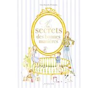 Les secrets des bonnes manières - Collectif - Larousse - relié - Beau livre