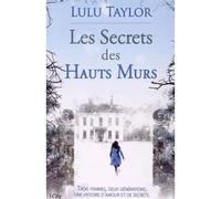 Les secrets des hauts murs - Lulu Taylor - City - broché - Roman