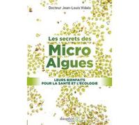 Les secrets des micro-algues – Ses bienfaits pour la santé et l'écologie – Dauphin