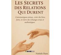 Les Secrets des Relations Qui Durent - Nathalie Harte - Bookelis - broché - Essai