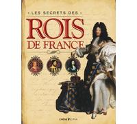 Les secrets des rois de France